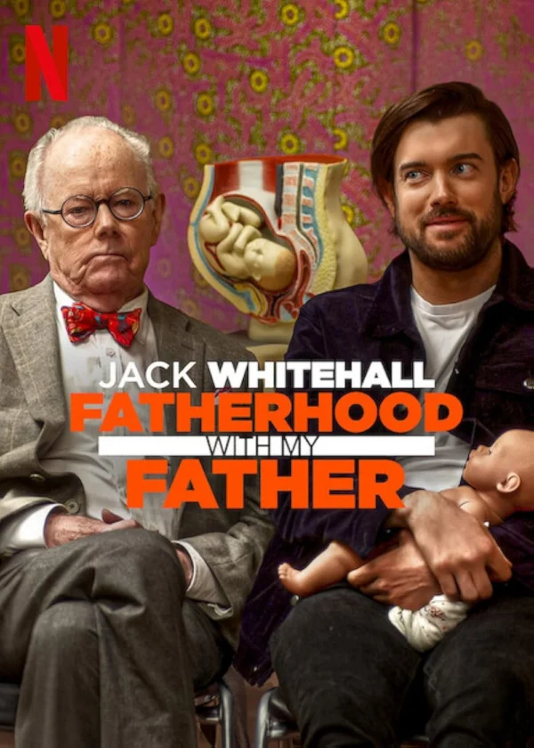 Xem Phim Jack Whitehall: Làm cha qua lời của cha tôi